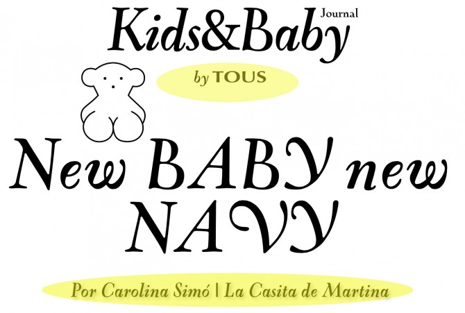 Tous revista digital, Blog Moda Bebé, Tous, Blog Moda Infantil, La casita de Martina,  Tendencias Moda Infantil, Carolina Simó Tous revista digital, Blog Moda Bebé, Tous, Blog Moda Infantil, La casita de Martina,  Tendencias Moda Infantil, Carolina Simó