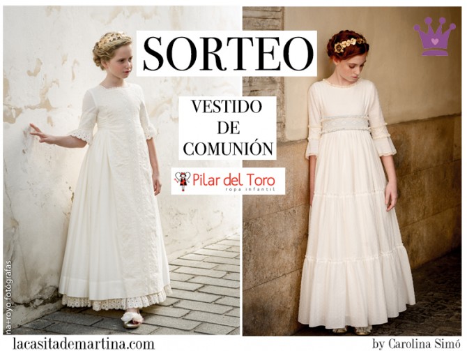Vestido Comunión, Traje Comunión, Pilar del Toro, Blog de Moda Infantil, La casita de Martina, Sorteo Traje Comunión