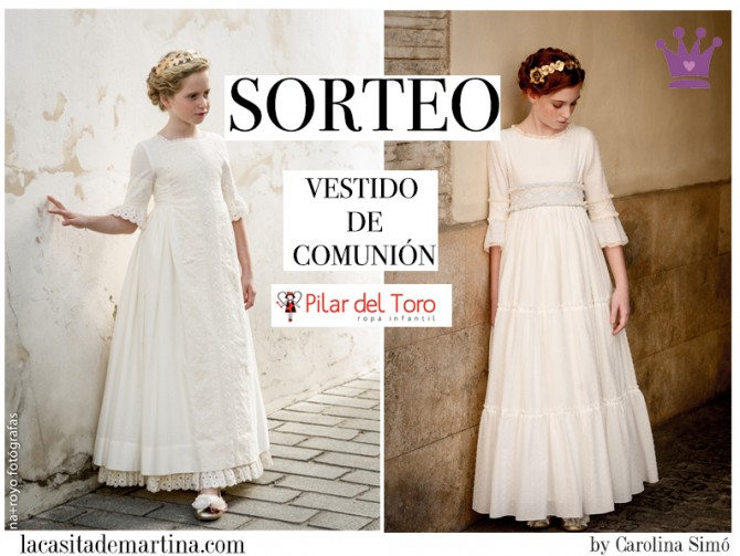 Vestido Comunión, Traje Comunión, Pilar del Toro, Blog de Moda Infantil, La casita de Martina, Sorteo Traje Comunión