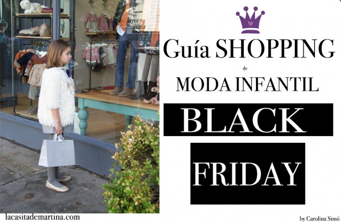 Blog de Moda Infantil, Black Friday, Moda Niños, La casita de Martina Blog de Moda Infantil, Black Friday, Moda Niños, La casita de Martina