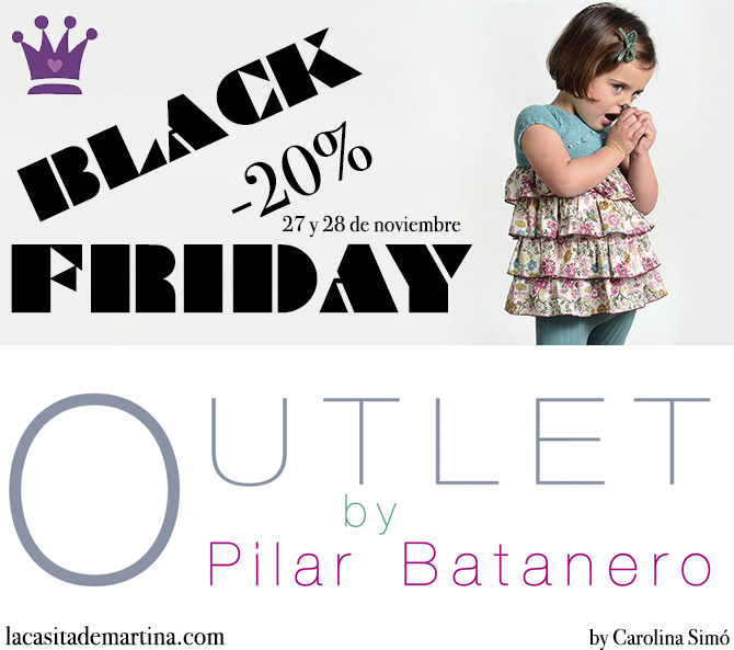 Pilar Batanero, Blog de Moda Infantil, Black Friday, Moda Niños, La casita de Martina Pilar Batanero, Blog de Moda Infantil, Black Friday, Moda Niños, La casita de Martina