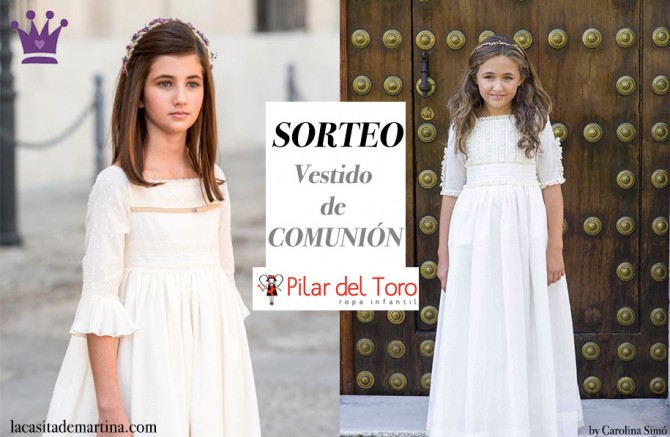 Sorteo Vestido de Comunión, Trajes de Comunión 2016, La casita de Martina, Pilar del Toro, Blog Moda Infantil Sorteo Vestido de Comunión, Trajes de Comunión 2016, La casita de Martina, Pilar del Toro, Blog Moda Infantil